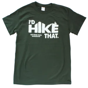 I'd Hike That Shirt